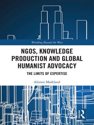 cover image of NGOs, Knowledge Production and Global Humanist Advocacy